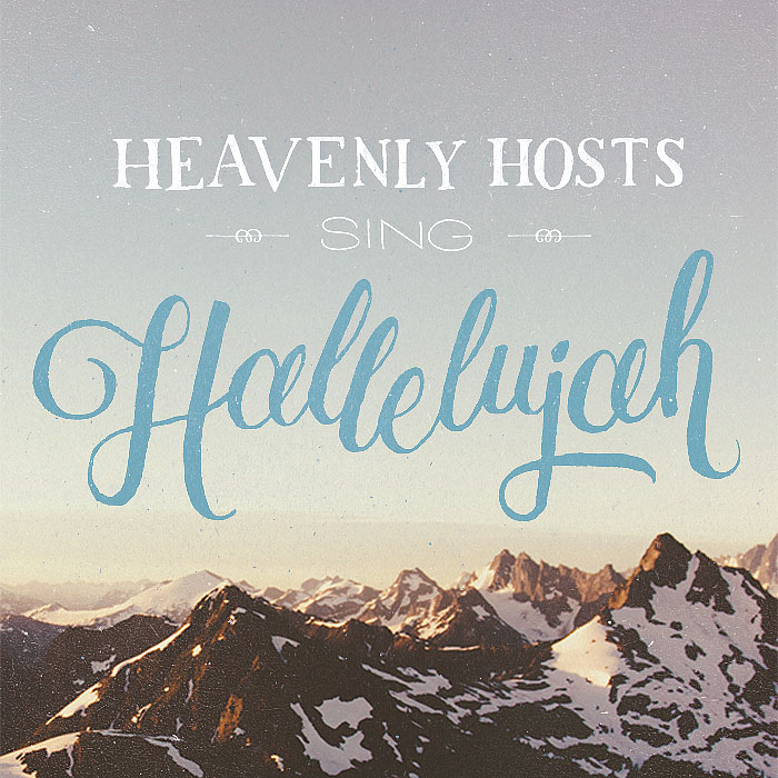 Heavenly Hosts Sing Hallelujah