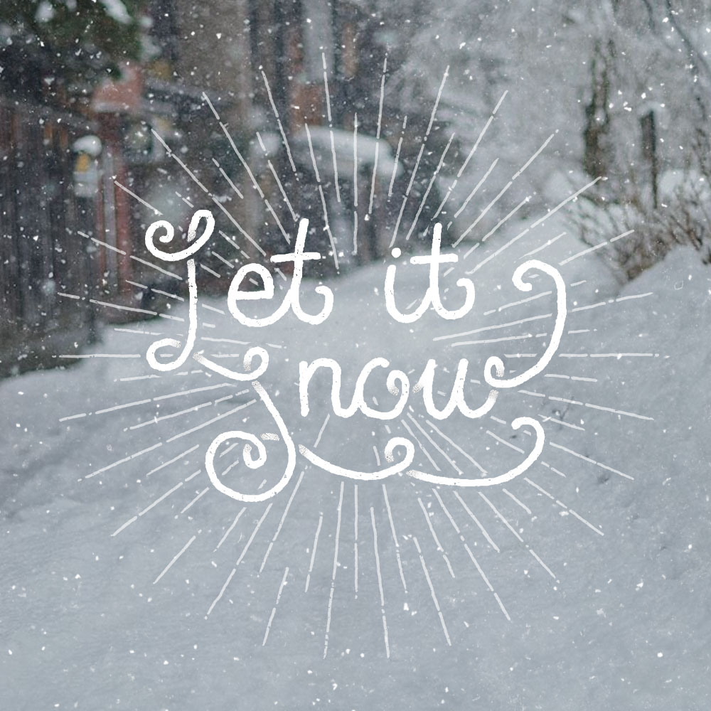 Let It Snow